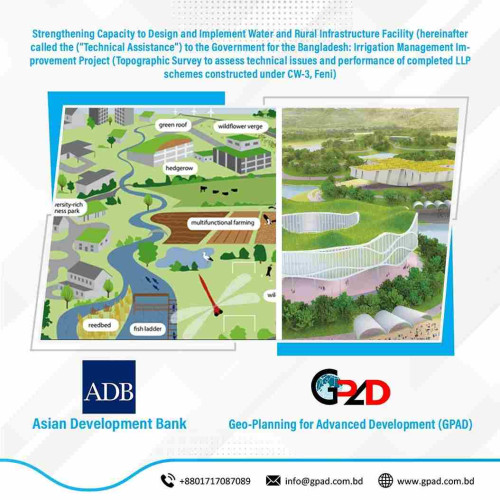 Strengthening Capacity to Design and Implement Water and Rural Infrastructure Facility (hereinafter called the (“Technical Assistance”) to the Government for the Bangladesh: Irrigation Management Improvement Project (Topographic Survey to assess technical